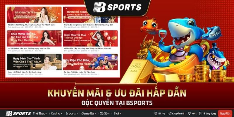 Bsports với khuyến mãi ưu đãi hấp dẫn 