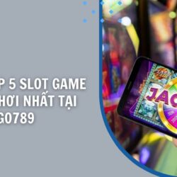 tong-hop-5-slot-game-dang-choi-nhat-tai-go789 (1)